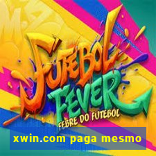 xwin.com paga mesmo