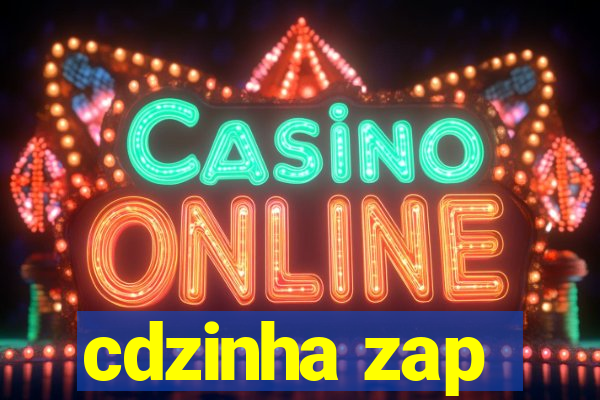 cdzinha zap