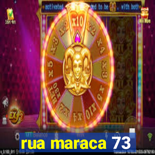 rua maraca 73