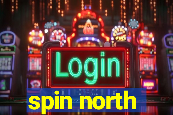 spin north