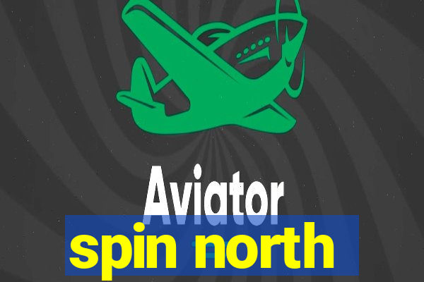 spin north