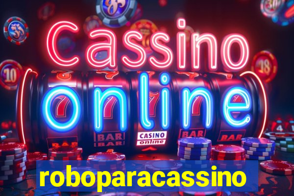 roboparacassino