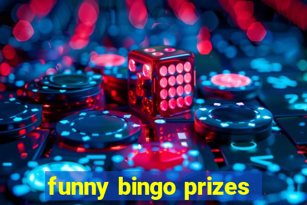 funny bingo prizes