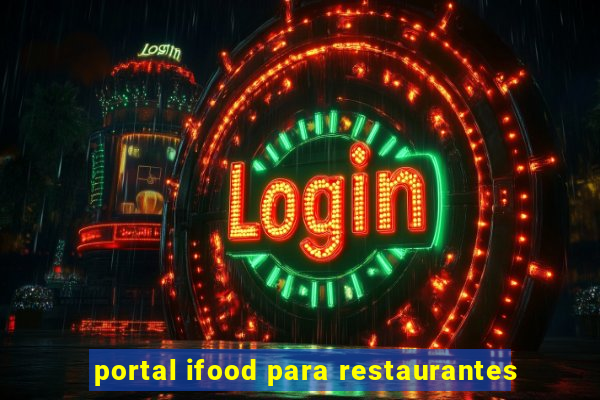 portal ifood para restaurantes