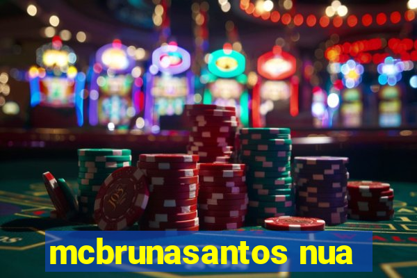 mcbrunasantos nua