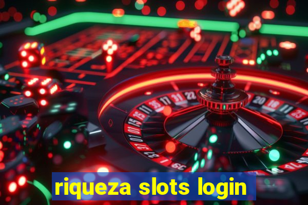 riqueza slots login