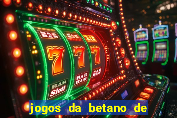 jogos da betano de 10 centavos