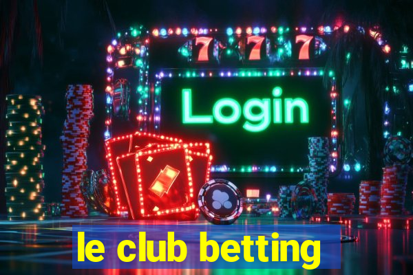 le club betting