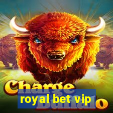 royal bet vip