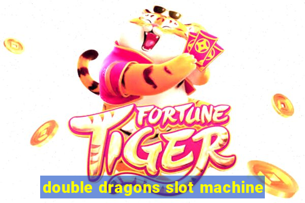 double dragons slot machine