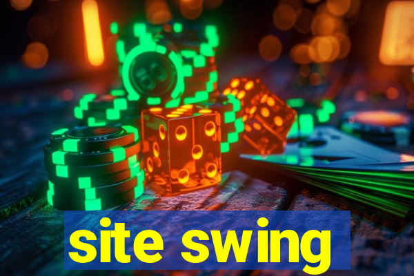 site swing