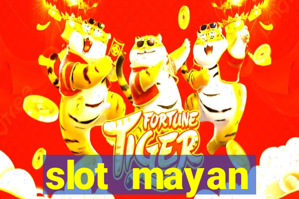 slot  mayan