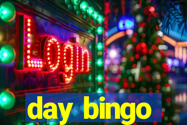 day bingo