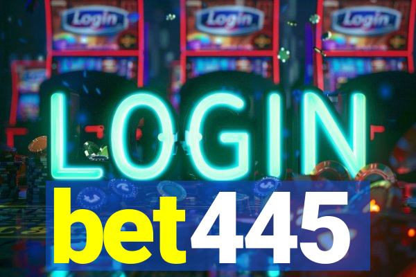 bet445