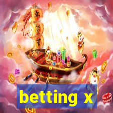 betting x