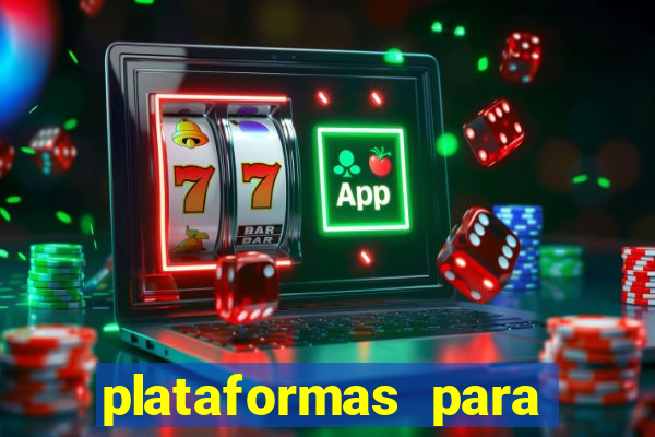 plataformas para jogar demo