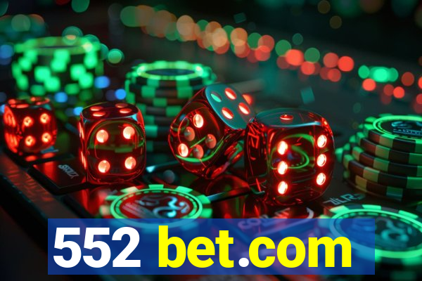 552 bet.com