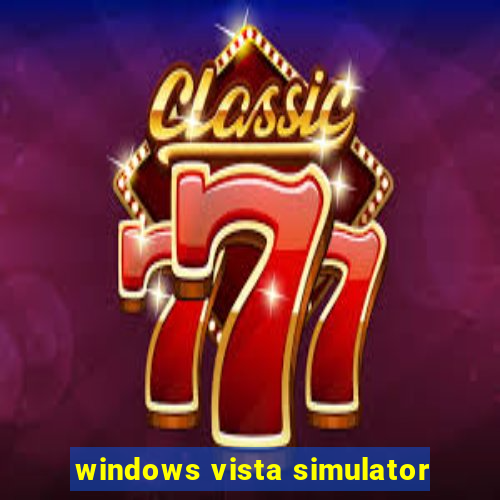 windows vista simulator