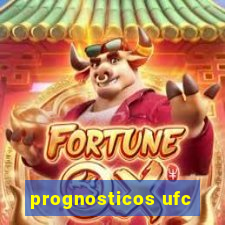 prognosticos ufc