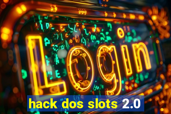 hack dos slots 2.0