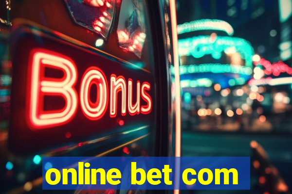 online bet com