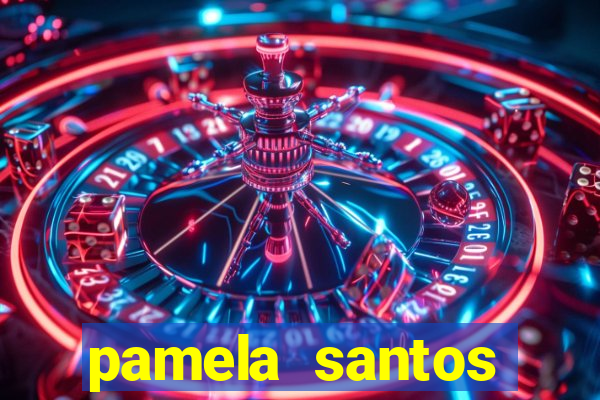 pamela santos garota de programa