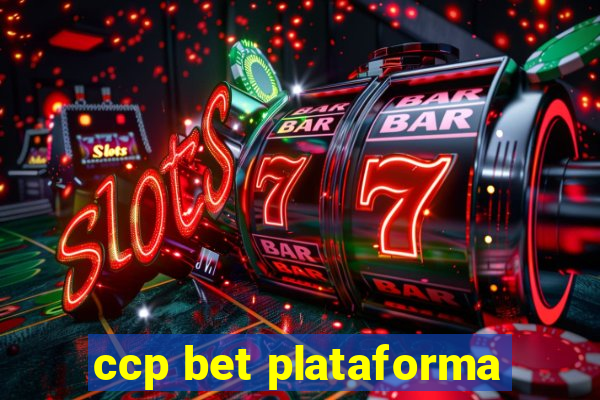 ccp bet plataforma