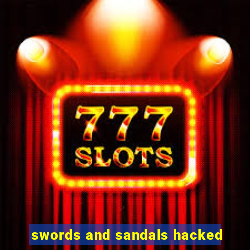 swords and sandals hacked