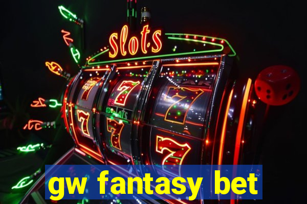 gw fantasy bet