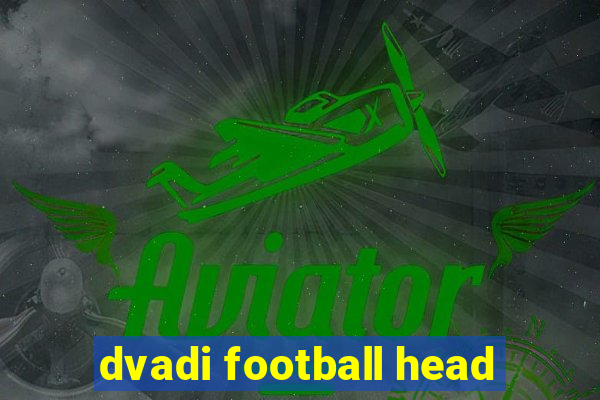 dvadi football head