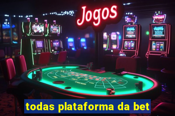 todas plataforma da bet