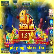 playing slots for real money