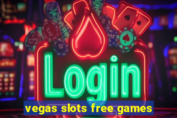 vegas slots free games