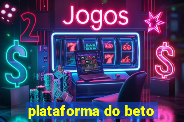 plataforma do beto