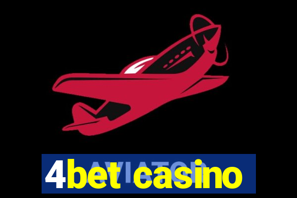 4bet casino