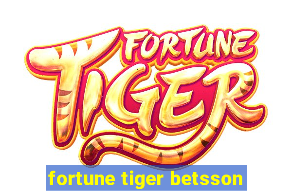 fortune tiger betsson