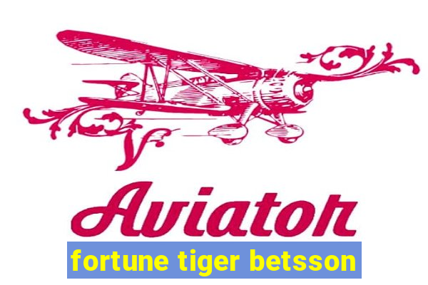 fortune tiger betsson