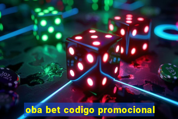 oba bet codigo promocional