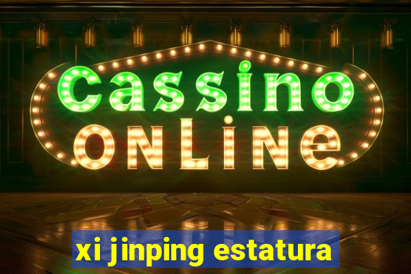 xi jinping estatura