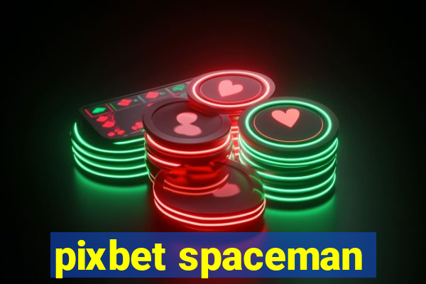 pixbet spaceman