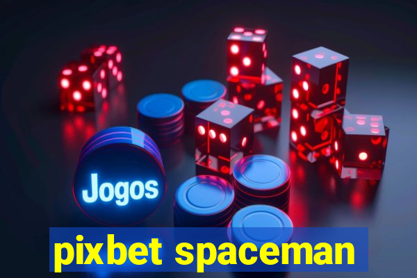 pixbet spaceman