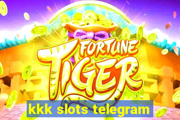 kkk slots telegram