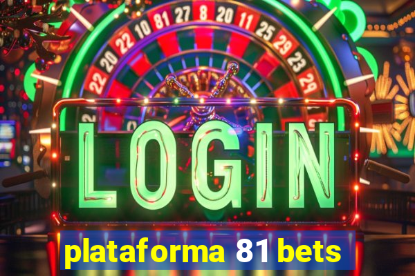 plataforma 81 bets