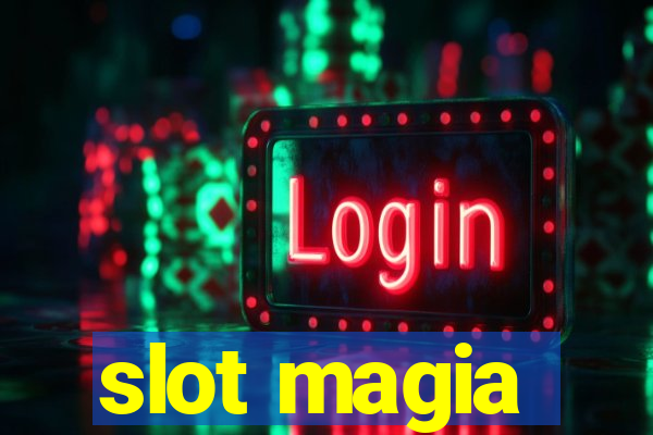 slot magia