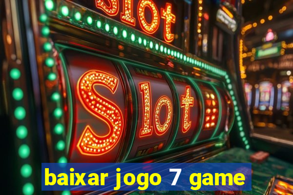 baixar jogo 7 game