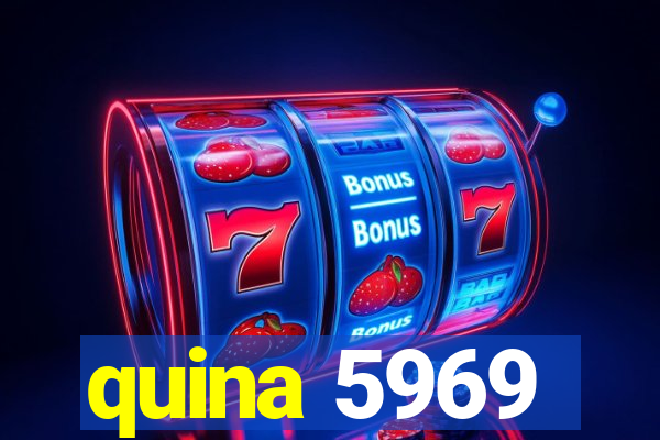 quina 5969