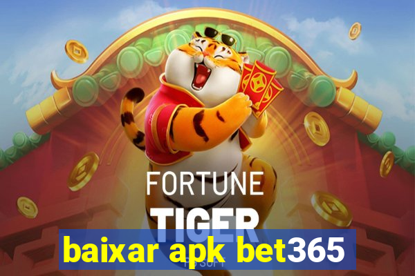 baixar apk bet365