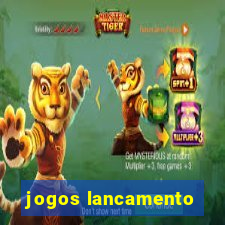 jogos lancamento