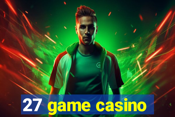 27 game casino