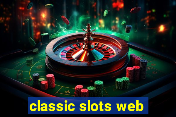 classic slots web